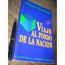 Viaje Al Fondo De La Nación Jean Daniel Andrés Bello
