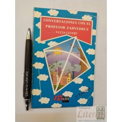 Conversaciones con el profesor Zahvedruz Lucia Gevert Ed. SM