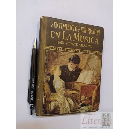 Sentimiento y expresión en la música Vicente Salas Viu Ed. B