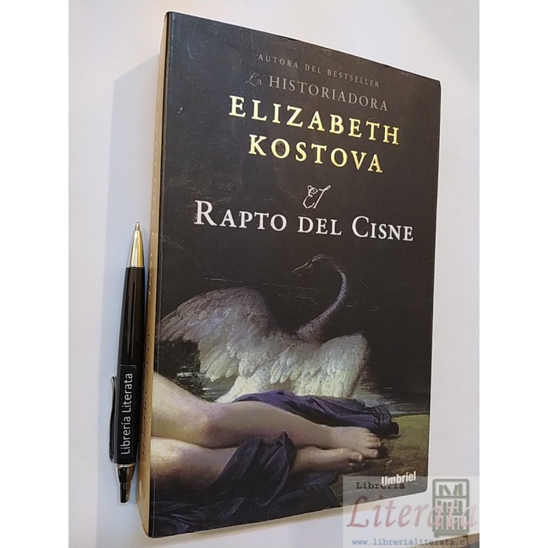 Rapto del cisne Elizabeth Kostova Ed. Umbriel formato grande