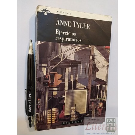 Ejercicios respiratorios Anne Tyler Ed. Plaza & Janés 398 pá
