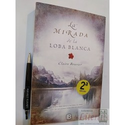La mirada de la Loba Blanca Claire Bouvier Ed. B formato gra