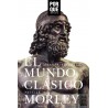 El mundo clásico ¿por qué importa? Neville Morley Ed. Alianza