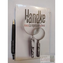 La repetición Peter Handke Ed. Alianza Traductor/a : Eustaqu