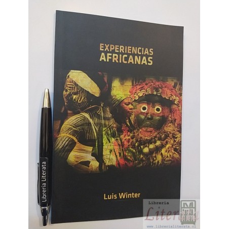 Experiencias africanas Luis Winter testomonio de un chileno