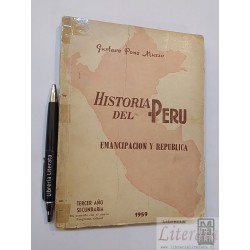 Historia del Perú emancipación y república Gustavo Pons Muzz