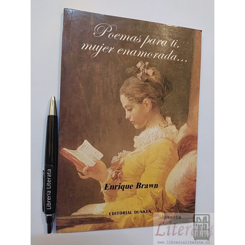 Poemas para ti mujer enamorada Enrique Brawn Ed. Dunken