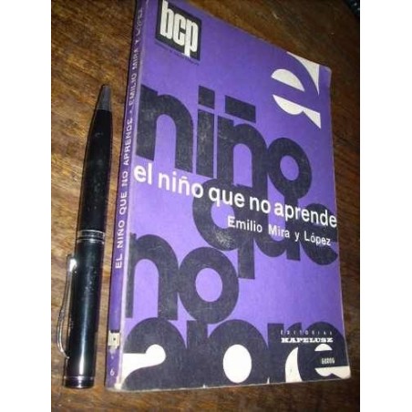 El Niño Que No Aprende Emilio Mira Y López Kapelusz