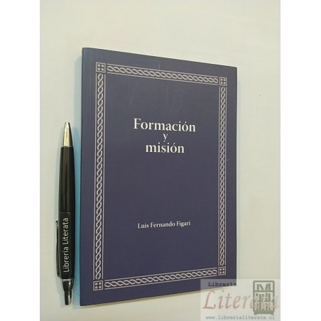 Formación y misión Luis Fernando Figari Ed. Copihue