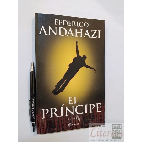 El príncipe Federico Andahazi Ed. Planeta