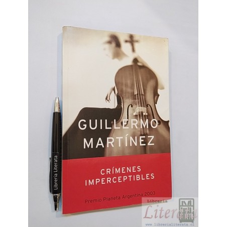 Crímenes Imperceptibles Guillermo Martínez Ed. Planeta