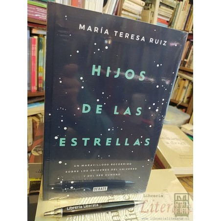 Hijos de las estrellas María Teresa Ruiz Ed. Debate recorrid