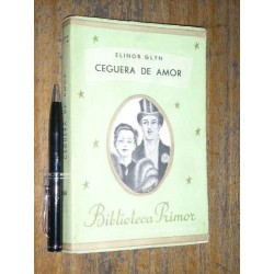 Ceguera De Amor Elinor Glyn Juventud Argentina Buen Estado