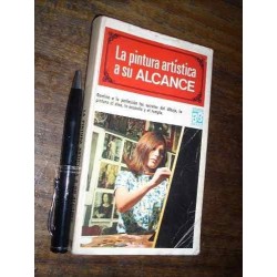 La Pintura Artística A Su Alcance / Óleo Acuarela Y Temple