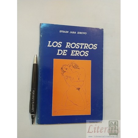 Los rostros de Eros Efrain Jara Idrovo Ed. Cuenca Ecuador