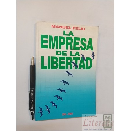 La empresa de la libertad Manuel Feliu Ed. Zigzag