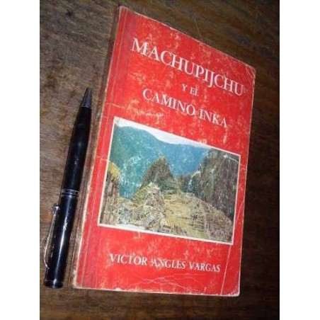 Machupichu Y El Camino Inka Victor Angles Vargas 1980 Lima