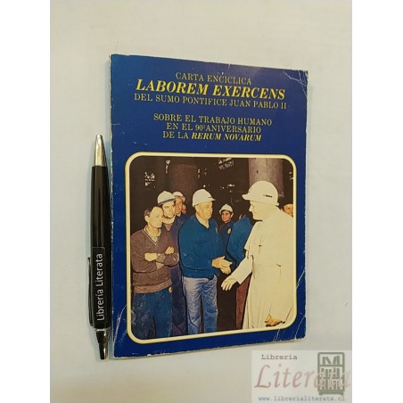 Carta enciclica Laborem Exercens Juan Pablo II Ed. Andrés Be