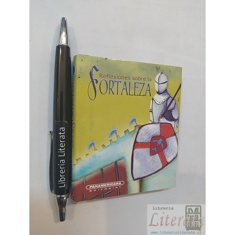 Reflexiones sobre la fortaleza varios autores célebres Ed. P