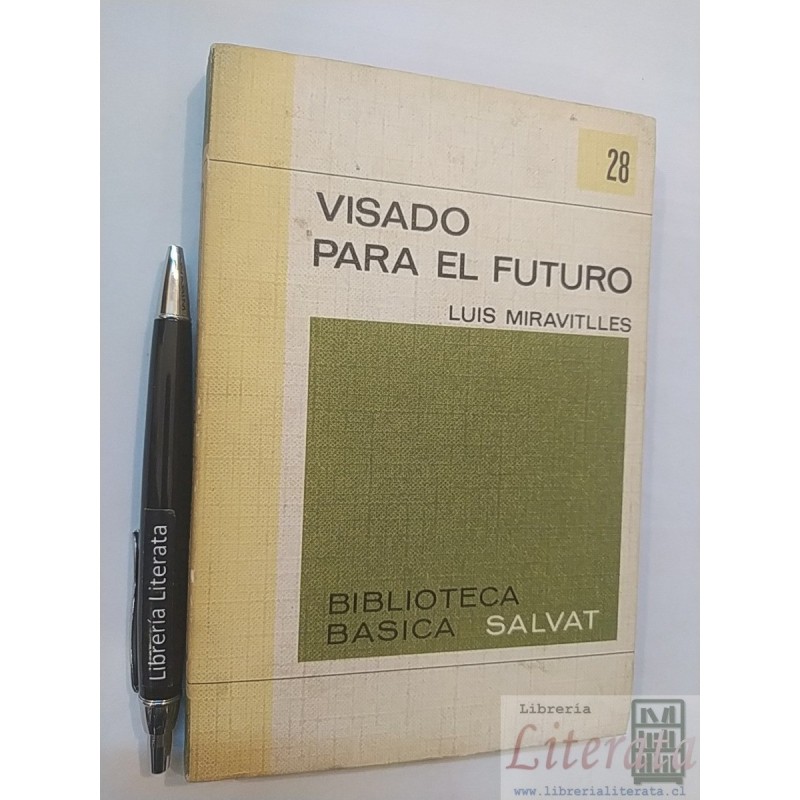 Visado para el futuro Luis Miravitlles Ed Salvat