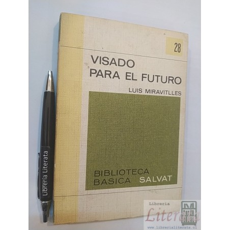 Visado para el futuro Luis Miravitlles Ed Salvat