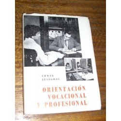 Orientación Vocacional Y Profesional - Erwin Jeangros