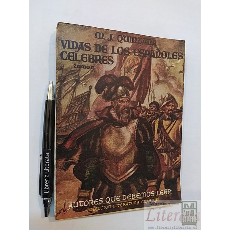 Vidas de los españoles celebres tomo II M J Quintana Vasco N