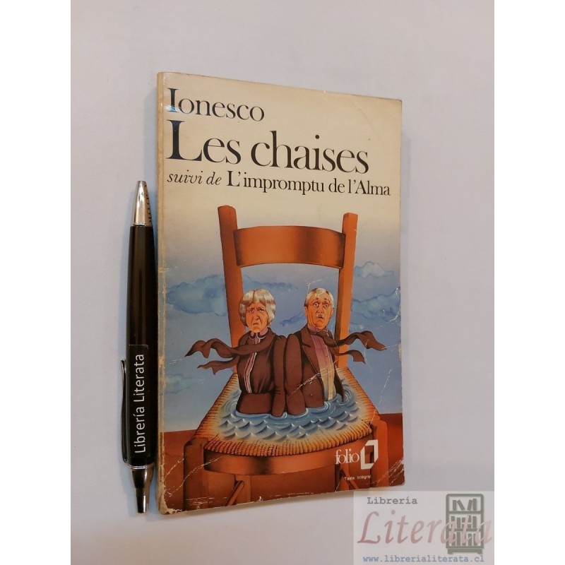 Les chaises L'impromptu de l'Alma Ionesco Eugène EN FRANCES