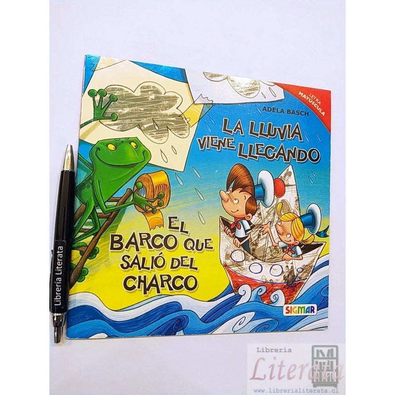 La lluvia viene llegando El barco que salió del charco Adela