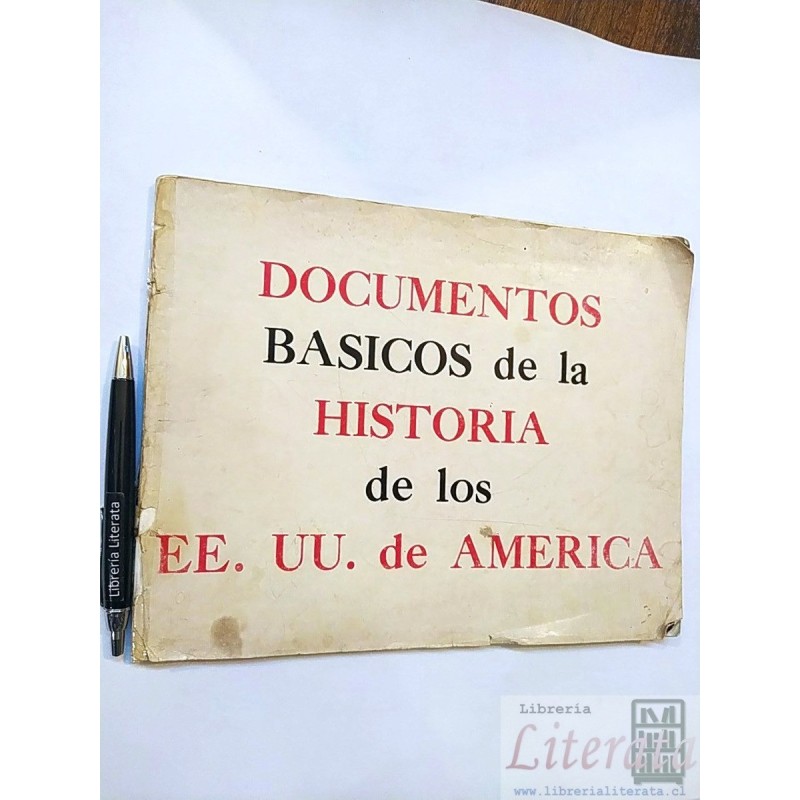 Documentos básicos de la historia de los EEUU de Ameríca Ser