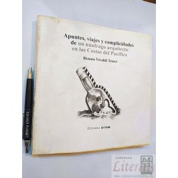 Apuntes viajes y complicidades de un náufrago arquitecto en