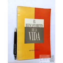El reencantamiendo de la vida Bernardino Piñera C Ed. Los An