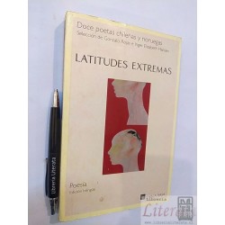 Latitudes extermas poetas chilenas y noruegas selecc Gonzalo