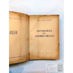 Antología de Andrés Bello Raúl Silva Castro Ed. Zigzag 1965
