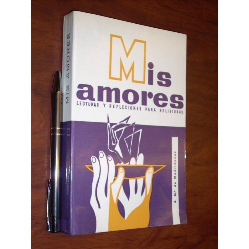 Mis Amores R P Antonino M De Madridanos Ed Verbo Divino / Le