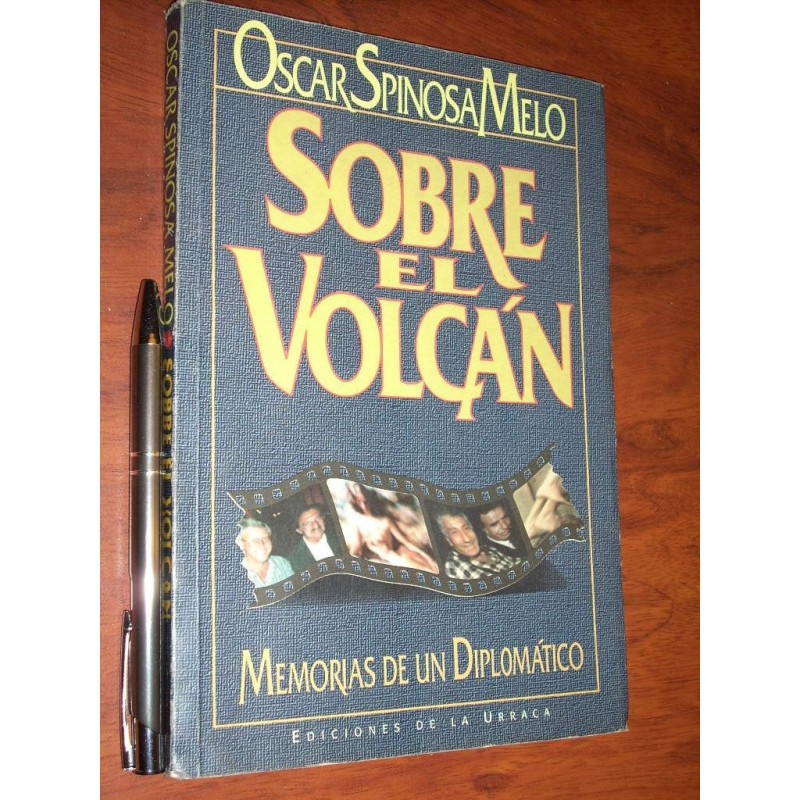 Sobre El Volcán Oscar Spinosa Melo Ediciones De La Urraca