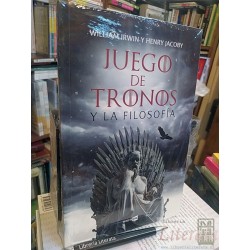 Juego de Tronos y la filosofía William Irwin y Henry Jacoby