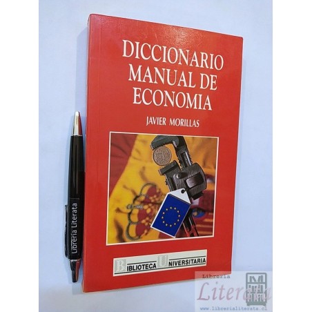 Diccionario manual de economía Javier Morillas Ed. Bibliotec