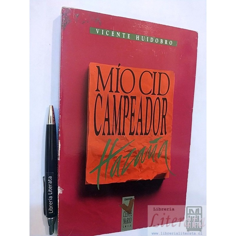 Mio Cid Campeador Hazaña Vicente Huidobro Ed. Colección V Ce