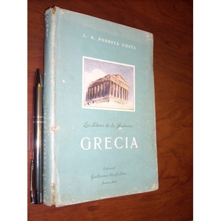 Grecia L A Podestá Costa Ed Guillermo Kraft / Tapa Dura 20x1