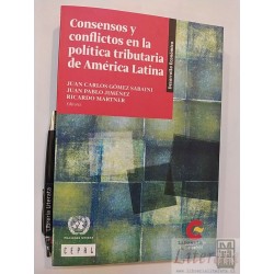 Consensos y conflictos en la politica tributaria America Lat