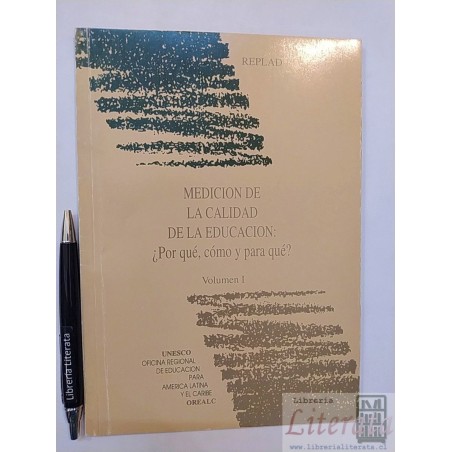 Medición de calidad en la educación I UNESCO OREALC REPLAD