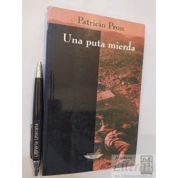 Una puta mierda Patricio Pron Ed. El cuento de plata