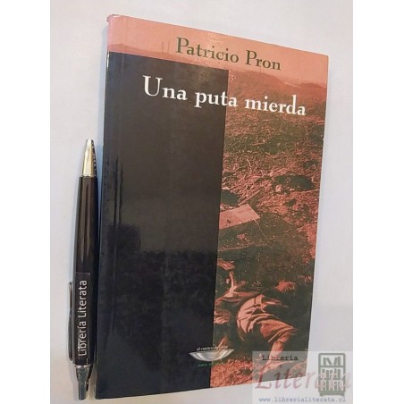 Una puta mierda Patricio Pron Ed. El cuento de plata