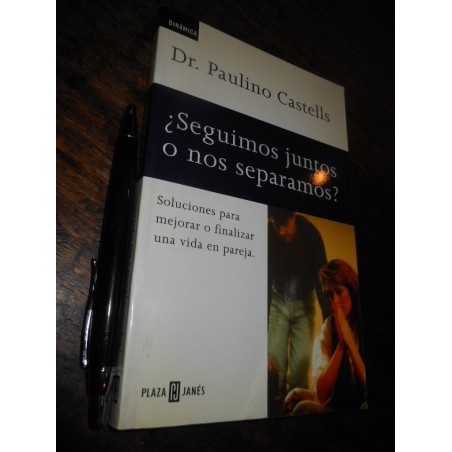 Seguimos Juntos O Nos Separamos Paulino Castells Plaza & Jan
