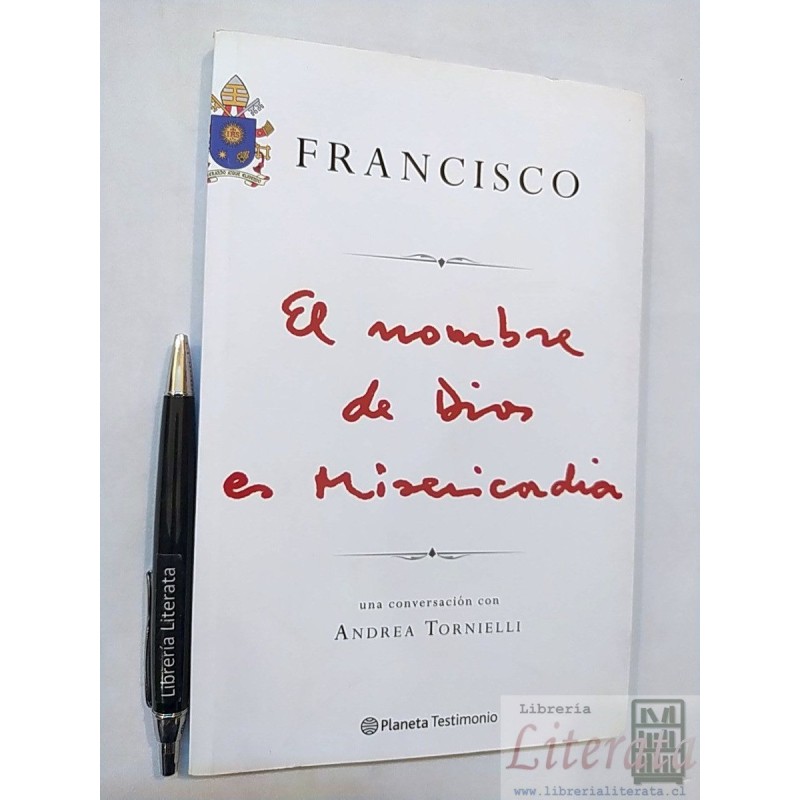El nombre de Dios es misericordia Papa Francisco Andrea Torn