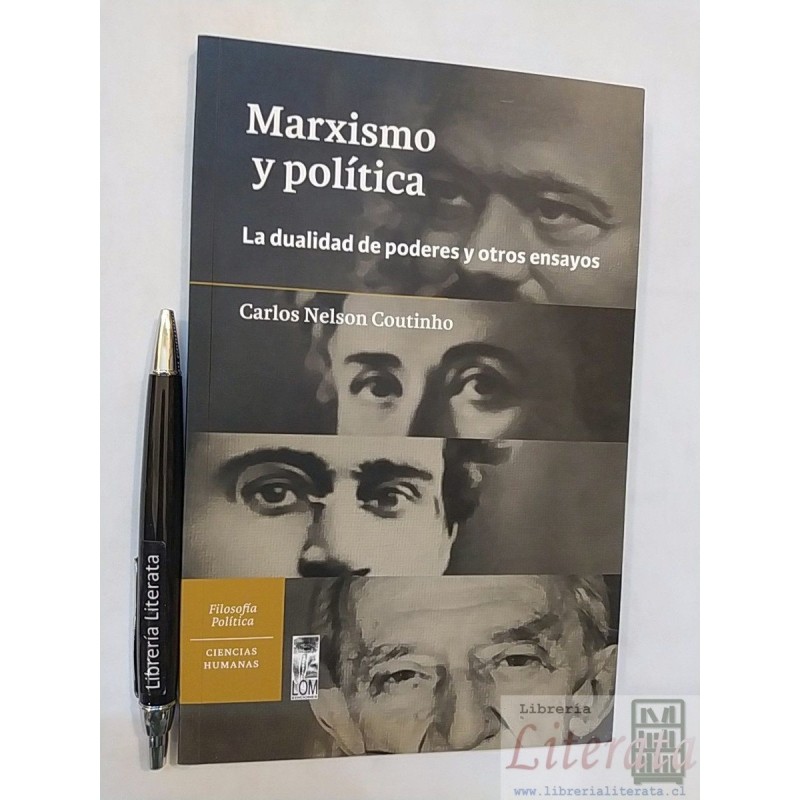 Marxismo y política Carlos Nelson Coutinho Ed. LOM