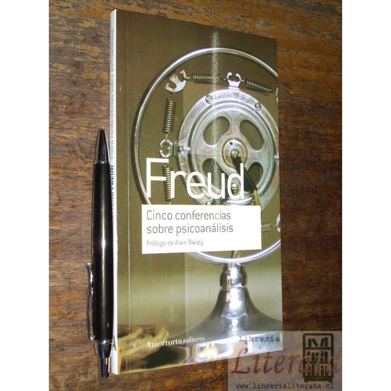 Cinco conferencias sobre psicoanálisis Sigmund Freud Amorrortu