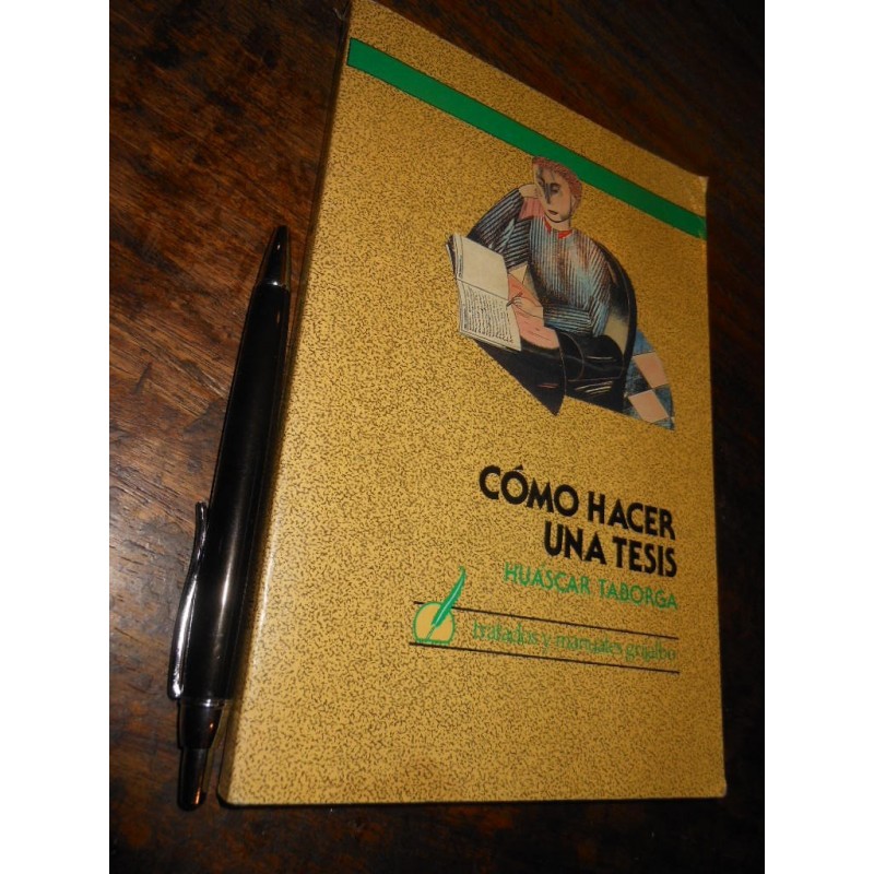 Cómo Hacer Una Tesis Huáscar Taborga Grijalbo