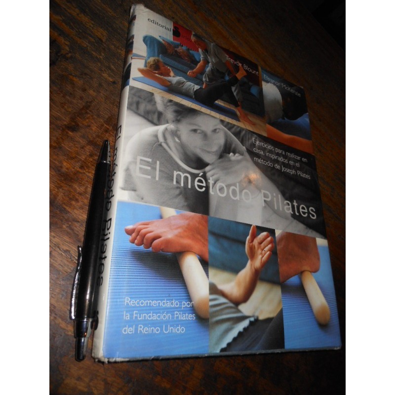El Método Pilates Trevor Blount Eleanor Mckenzie Ed. Sirio /